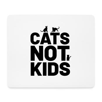 Cats not Kids Katzensprüche - Mousepad (Querformat) - Weiß - Vorne