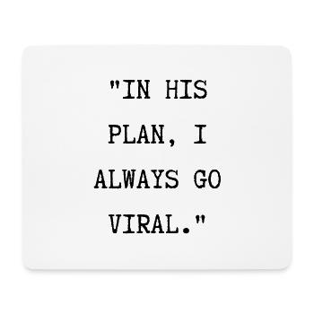 In his plan... - Mouse Pad (horizontal) - white - Front