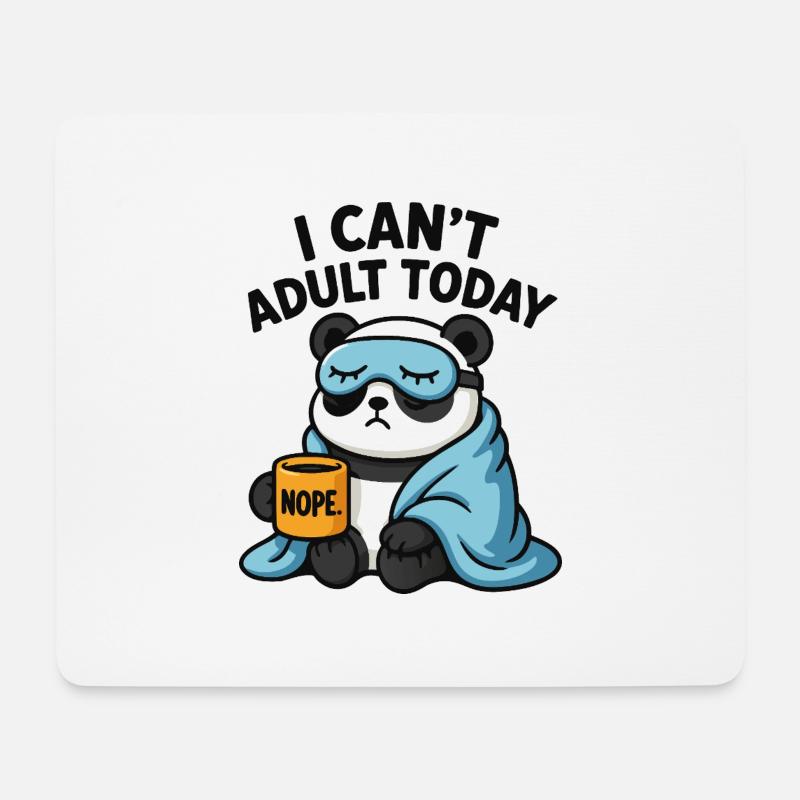 Panda - "I cant adult today" - Mousepad (Querformat) - Weiß