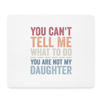 Funny Dad Tee For Father Daddy Papa From Daughter - Mouse Pad (horizontal) - white - Front