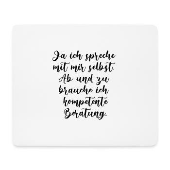 Ja ich spreche mit mir selbst,beratung - Mousepad (Querformat) - Weiß - Vorne