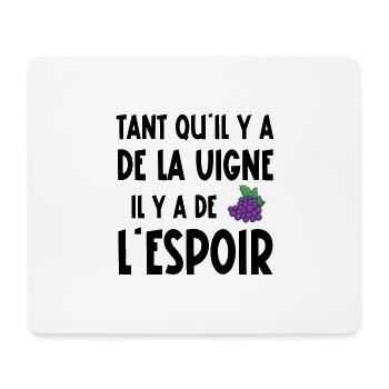 tant qu'il y a de la vigne - Tapis de souris (format paysage) - blanc - Devant