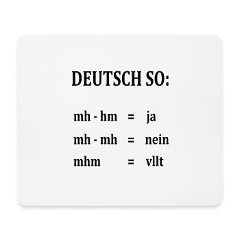witziger Deutsch-Spruch - Mousepad (Querformat) - Weiß - Vorne