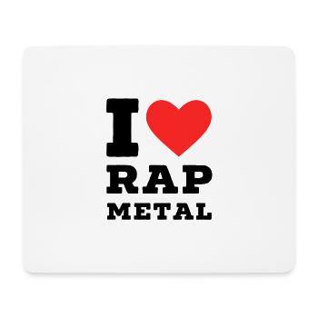 I love rap metal - Mouse Pad (horizontal) - white - Front