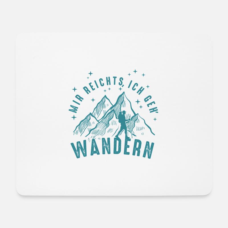 Mir reichts ich geh wandern - Wanderer Berge Natur - Mousepad (Querformat) - Weiß