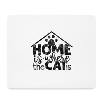 home is where the cat is - Funny cat sayings - Mouse Pad (horizontal) - white - Front