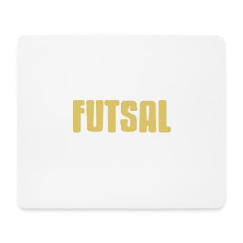 It’s Futsal Okay Funny Player Attitude Quote - Mousepad (Querformat) - Weiß - Vorne