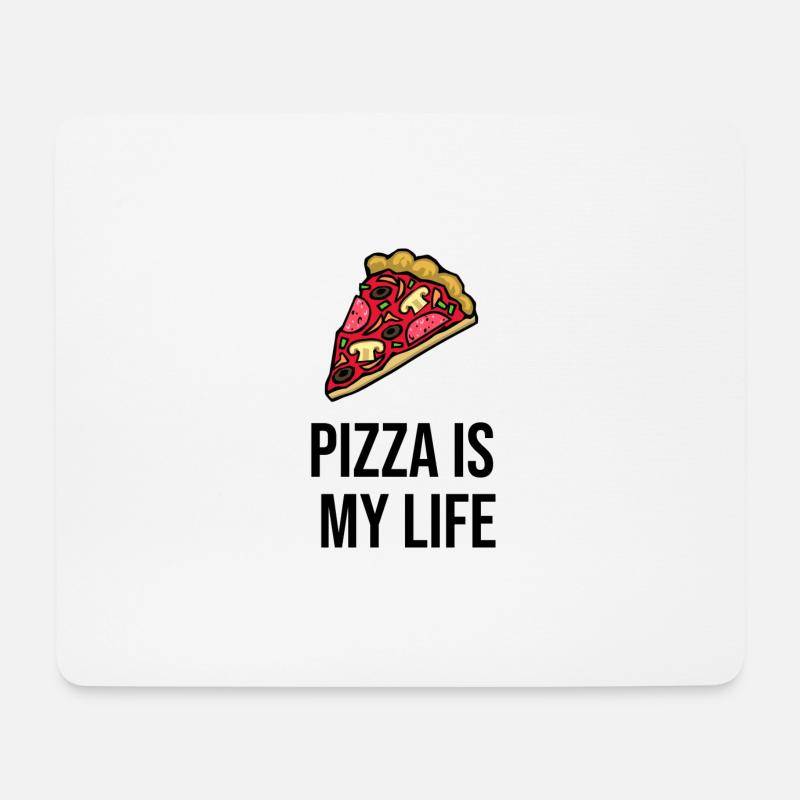 Pizza is my Life - Mousepad (Querformat) - Weiß