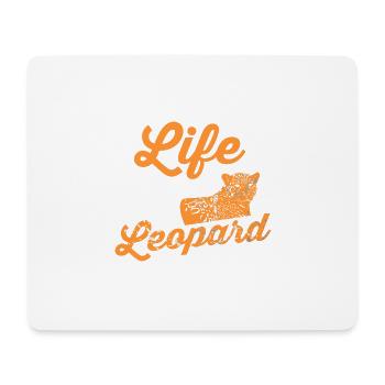Life Is Better With a Leopard Wild Cat Quote - Mouse Pad (horizontal) - white - Front