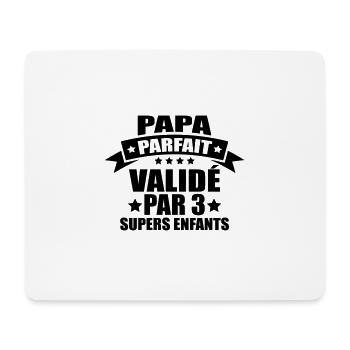 Perfect dad validated by 3 great kids - Mouse Pad (horizontal) - white - Front