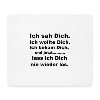 Ich sah dich - Mousepad (Querformat) - Weiß - Vorne