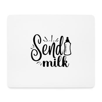 Send Milk. Lustiges Mutter Design. - Mousepad (Querformat) - Weiß - Vorne