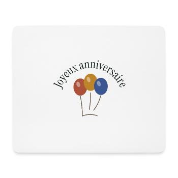 JOYEUX ANNIVERSAIRE. HAPPY BIRTHDAY. ANNIVERSAIRE. - Tapis de souris (format paysage) - blanc - Devant