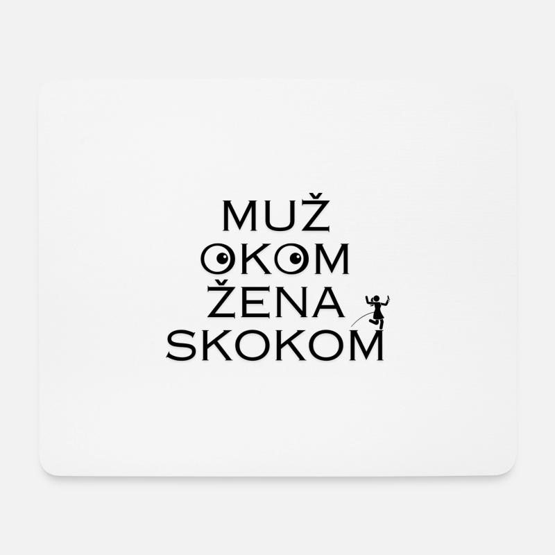 Muz Okom Zena Skokom - Mousepad (Querformat) - Weiß