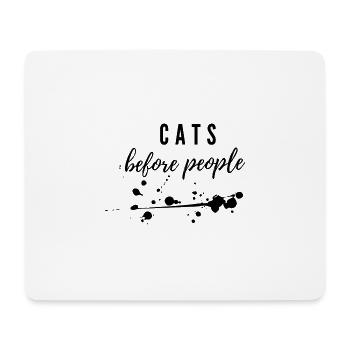 Cats before people - Mousepad (Querformat) - Weiß - Vorne