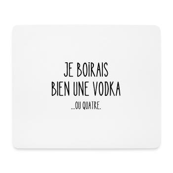 je boirais bien une vodka - Tapis de souris (format paysage) - blanc - Devant