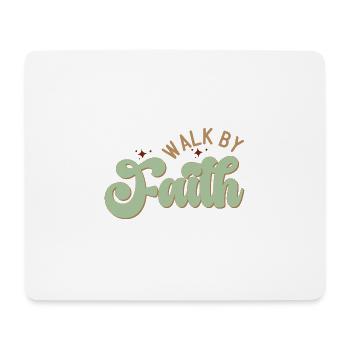 Walk by Faith - Mousepad (Querformat) - Weiß - Vorne
