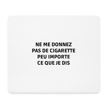 ne me donnez pas de cigarette - Tapis de souris (format paysage) - blanc - Devant