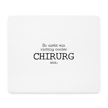 So sieht ein richtig cooler Chirurg aus - Arzt - Mousepad (Querformat) - Weiß - Vorne