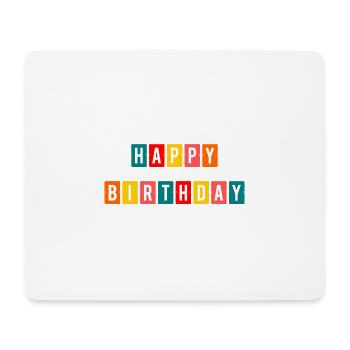 HAPPY BIRTHDAY. HAPPY BIRTHDAY. ANNIVERSARY. - Mouse Pad (horizontal) - white - Front