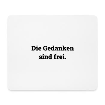 Die Gedanken sind frei - Mousepad (Querformat) - Weiß - Vorne