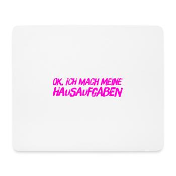 Hausaufgaben sind mein Ding - Mousepad (Querformat) - Weiß - Vorne