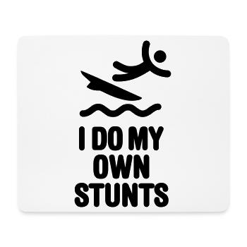 I do my own stunts surfer kite surfing surf dude - Mouse Pad (horizontal) - white - Front