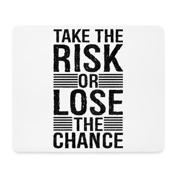 take the risk and lose the chance - Tapis de souris (format paysage) - blanc - Devant