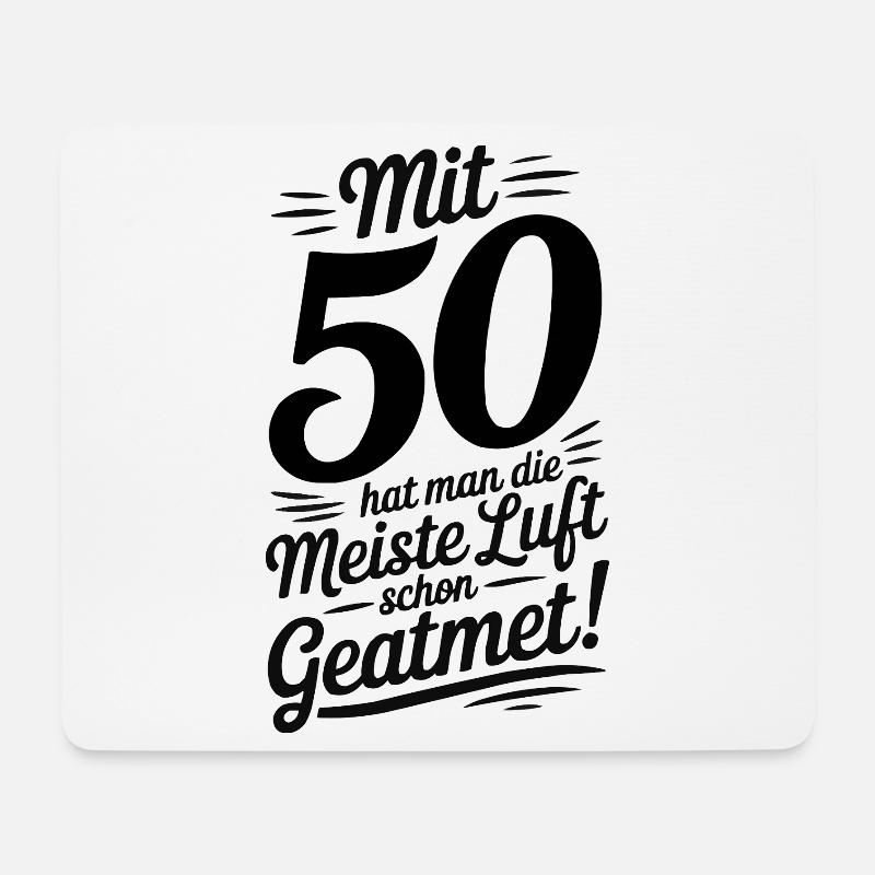 Mit 50 hat man die meiste Luft schon geatmet – Lus - Mousepad (Querformat) - Weiß