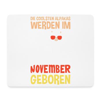 November Birthday Alpaca Saying Funny - Mouse Pad (horizontal) - white - Front