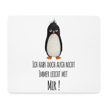  Ich Habs Doch Auch Nicht Immer Leicht Mit Mir - Mousepad (Querformat) - Weiß - Vorne