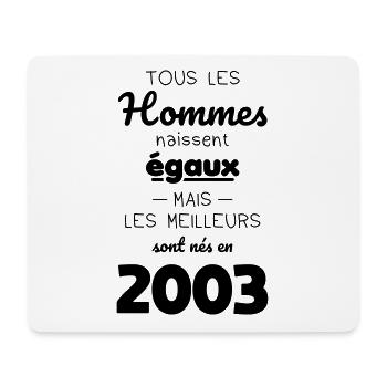 Anniversaire 20 ans - Meilleurs sont nés en 2003 - Tapis de souris (format paysage) - blanc - Devant