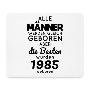 40. Geburtstag - Besten wurden 1985 geboren - Mousepad (Querformat) - Weiß - Vorne