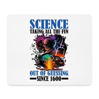 Science, Taking All The Fun Out Of Guessing 14 - Mousepad (Querformat) - Weiß - Vorne