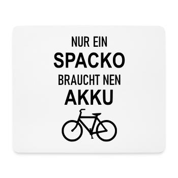 Nur ein Spacko braucht nen Akku - Mousepad (Querformat) - Weiß - Vorne