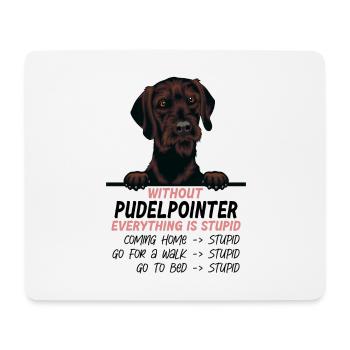 Ohne Pudelpointer ist alles doof - Mousepad (Querformat) - Weiß - Vorne