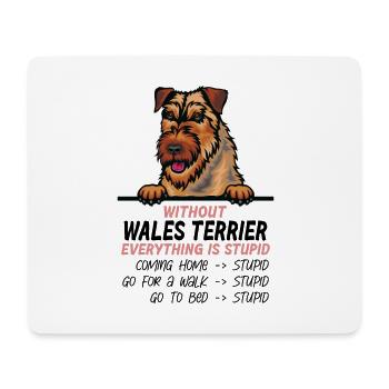 Ohne Wales Terrier ist alles doof - Mousepad (Querformat) - Weiß - Vorne