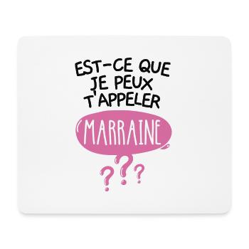 Est-ce que je peux t'appeler marraine - Tapis de souris (format paysage) - blanc - Devant