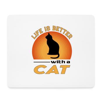 Katze Cat Katzenliebhaber Life is better - Mouse Pad (horizontal) - white - Front
