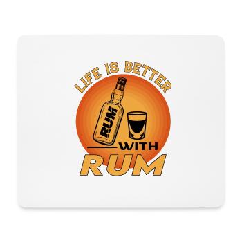 Rum Alkohol Alcohol Saufen Life is Better - Mousepad (Querformat) - Weiß - Vorne