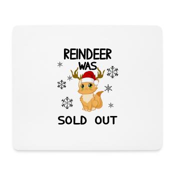 Reindeer Was Out Cat Christmas Funny Sayings - Mouse Pad (horizontal) - white - Front