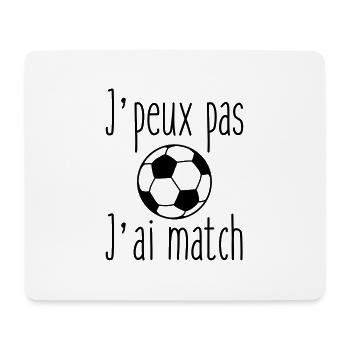 J'peux pas j'ai match - football - Tapis de souris (format paysage) - blanc - Devant