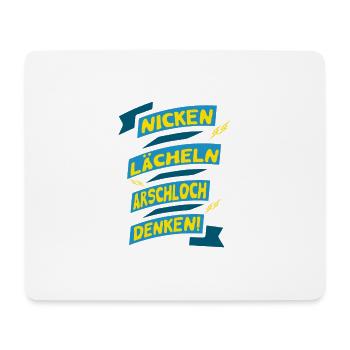 Nicken Lächeln A....loch Denken!!! - Mousepad (Querformat) - Weiß - Vorne