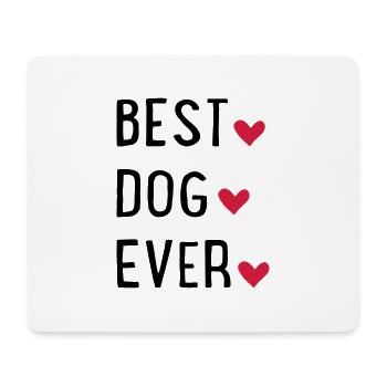Best Dog ever - Mouse Pad (horizontal) - white - Front