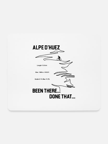 Cycling Alpe d'Huez - Been there... done that... - Mouse Pad (horizontal) - white