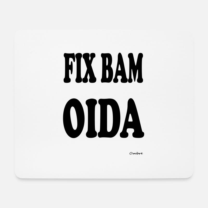 FIX BAM OIDA - Mousepad (Querformat) - Weiß