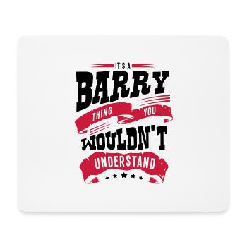 barry name thing you wouldnt understand - Mouse Pad (horizontal) - white - Front