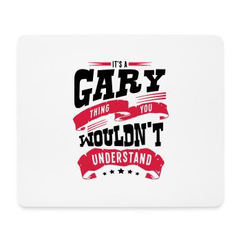 gary name thing you wouldnt understand - Mouse Pad (horizontal) - white - Front