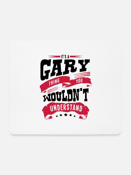 gary name thing you wouldnt understand - Mouse Pad (horizontal) - white