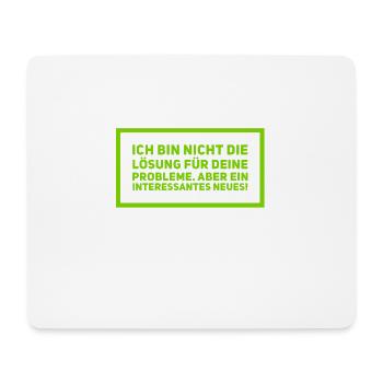ich bin nicht die Lösung für deine Probleme - Mousepad (Querformat) - Weiß - Vorne